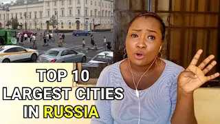 TOP 10 LARGEST CITIES IN RUSSIA || REACTION