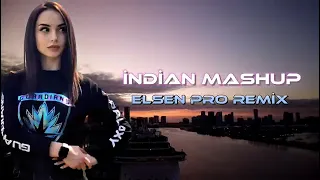 Elsen Pro - Indian Mashup (New Version)