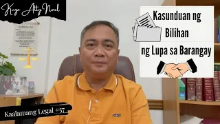 Kasunduan ng Bilihan ng Lupa sa Barangay | Kaalamang Legal #57