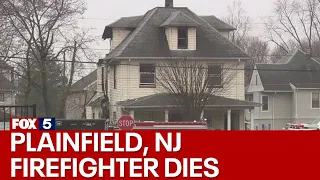 Plainfield, NJ firefighter dies