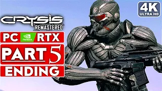 CRYSIS REMASTERED ENDING Gameplay Walkthrough Part 5 [4K 60FPS PC RTX] - No Commentary