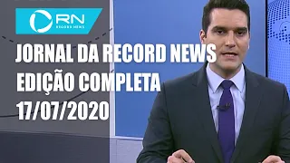 Jornal da Record News - 17/07/2020