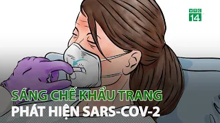 Sáng chế khẩu trang có khả năng phát hiện Sars-Cov-2 | VTC14