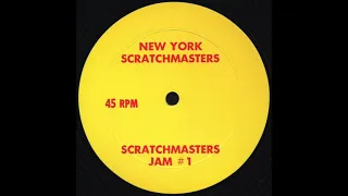 SCRATCHMASTERS JAM #1 * New York Scratchmasters * No Label L17402