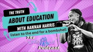 SERIES FINALE: The Truth about Education with Hannah Harris