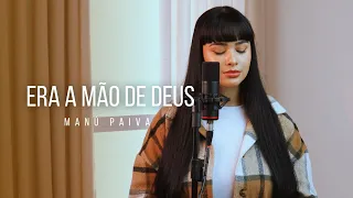 Manú Paiva - Era A Mão De Deus (Cover Kailane Frauches)