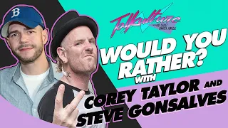 Would you Rather? With Corey Taylor from Slipknot & Steve Gonsalves from Ghost Nation!