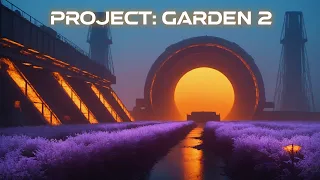 Project: Garden 2 - Cinematic Ambient Sci Fi Music