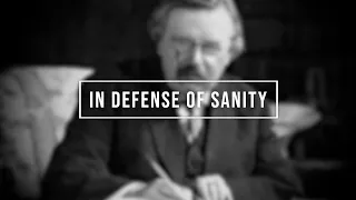 'In Defense of Sanity' by GK Chesterton | Trad Reads