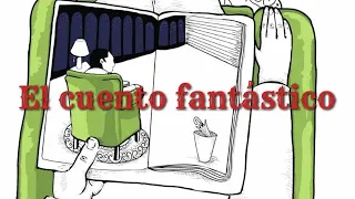 Género narrativo - El cuento Fantástico - Prof. Elisa Torres