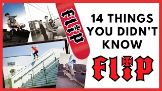 FLIP SKATEBOARDS: 14 Things You Didn't Know about Flip Skateboards