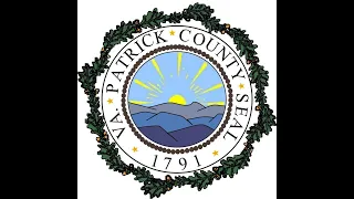 Patrick County - Board of Supervisors Meeting-March 11, 2024 Part III