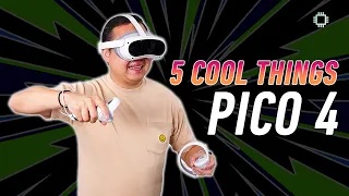 5 Cool Things the PICO 4 Can Do!