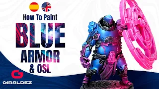 How to paint an ARMOR BLUE 🔵 & OSL 🟣 / Como pintar una ARMADURA AZUL 🔵 & OSL 🟣