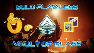 Solo Flawless Vault of Glass - Warlock S23