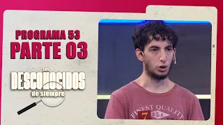 PROGRAMA 53 - 3/4: ¿Tenemos un buen detective? | Temp. 01 | LOS DESCONOCIDOS DE SIEMPRE ARGENTINA