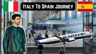 ITALY 🇮🇹  TO SPAIN 🇪🇸  COMPLETE JOURNEY | RYANAIR TRAVEL VLOG ✈️