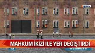 Mahkum ikizi ile yer değiştirdi - Atv Haber 30 Haziran 2019