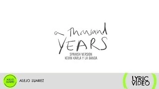 A Thousand Years (spanish version) - Kevin Karla & La Banda (Lyric Video)
