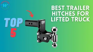 Best Trailer Hitches for truck