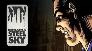 Let's Play: Beneath a Steel Sky - Introduction