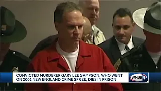 Convicted murder Gary Lee Sampson, who went on 2001 New England crime spree, dies in prison