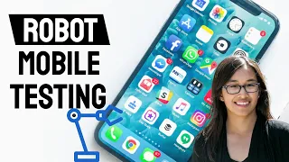 Mobile Testing Apps Powered by Robots