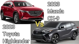 2023 Mazda CX-9 Vs 2023 Toyota Highlander
