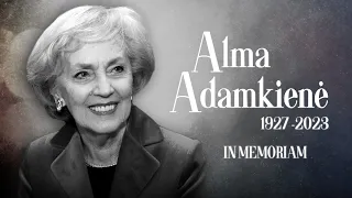 ALMA ADAMKIENĖ | In MEMORIAM | 1927-2023