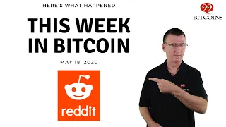 This week in Bitcoin - May 18th, 2020