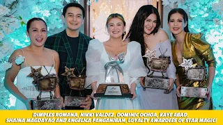 Dimples, Nikki, Dominic, Kaye, Shaina, & Angelica, loyalty awardees of Star Magic! | SMIN