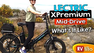 LECTRIC XPremium E-Bike Review - 5 Months Later | Mid-Drive | RVwithTito E-Bike Review