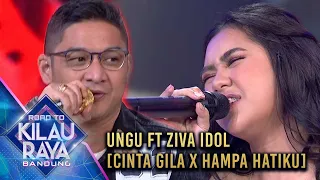 DUET SPECIAL DARI UNGU FT ZIVA  - [CINTA GILA X HAMPA HATIKU] |  ROAD TO KILAU RAYA