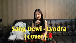 Sang Dewi - Lyodra ( cover by Veronika Wen )🌹+ english lyrics