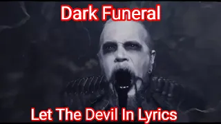 Dark funeral let the devil in Lyrics a Videos | Dark Funeral -Let the Devil in Lyrics