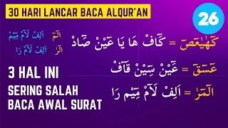 Pertemuan Ke-26 : Cara Membaca Awal Surat (Fawatihus Suwar) Yasin, Alif Lam Mim,