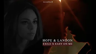 hope & landon | exile x easy on me [+4x04]