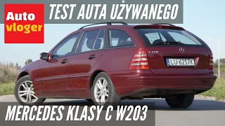 Mercedes Klasy C W203 - test auta używanego