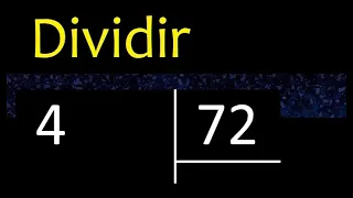 Dividir 4 entre 72 , division inexacta con resultado decimal  . Como se dividen 2 numeros