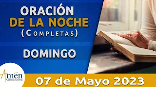Oración De La Noche Hoy Domingo 07 Mayo 2023 l Padre Carlos Yepes l Completas l Católica l Dios