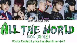 iKON - All The World [INDO SUB] | Lirik Terjemahan Indonesia