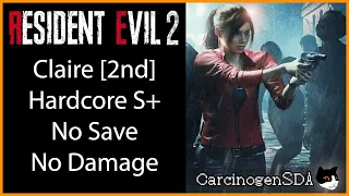 [No Commentary] Resident Evil 2 REmake (PC) No Damage No Save - Claire B Hardcore Mode S+ Rank