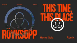 Röyksopp - 'This Time, This Place' ft. Beki Mari (Henry Saiz Remix) (Official Visualiser)