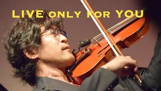 【LIVE only for YOU】(Honesty /Billy Joel) violin:KOHTEN