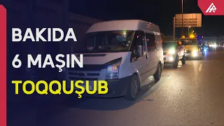 Bakıda DƏHŞƏT: 6 maşın bir-birinə ÇIRPILDI – APA TV