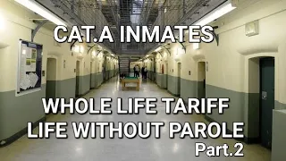 Frankland Prison. Cat. A inmates. High security jail.  Whole life term. Life without Parole. Part.2