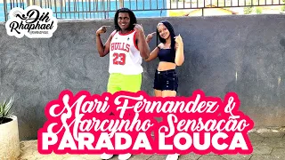 PARADA LOUCA (VAI BEBÊ ME PEDE PRA FAZER) - MARI FERNANDEZ & MARCYNHO SENSAÇÃO | COREOGRAFIA