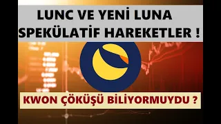 TERRA LUNA LUNC ve Yeni Luna Spekülatif Fiyat Hareketleri ! Terra Çöküşü için Yapılan İddialar!