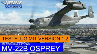 MV-22B Osprey - Version 1.2 - Testflug  ★ MSFS 2020