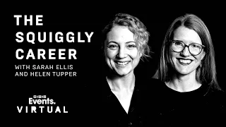 The modern career path with Helen Tupper and Sarah Ellis | WIRED Virtual Briefing